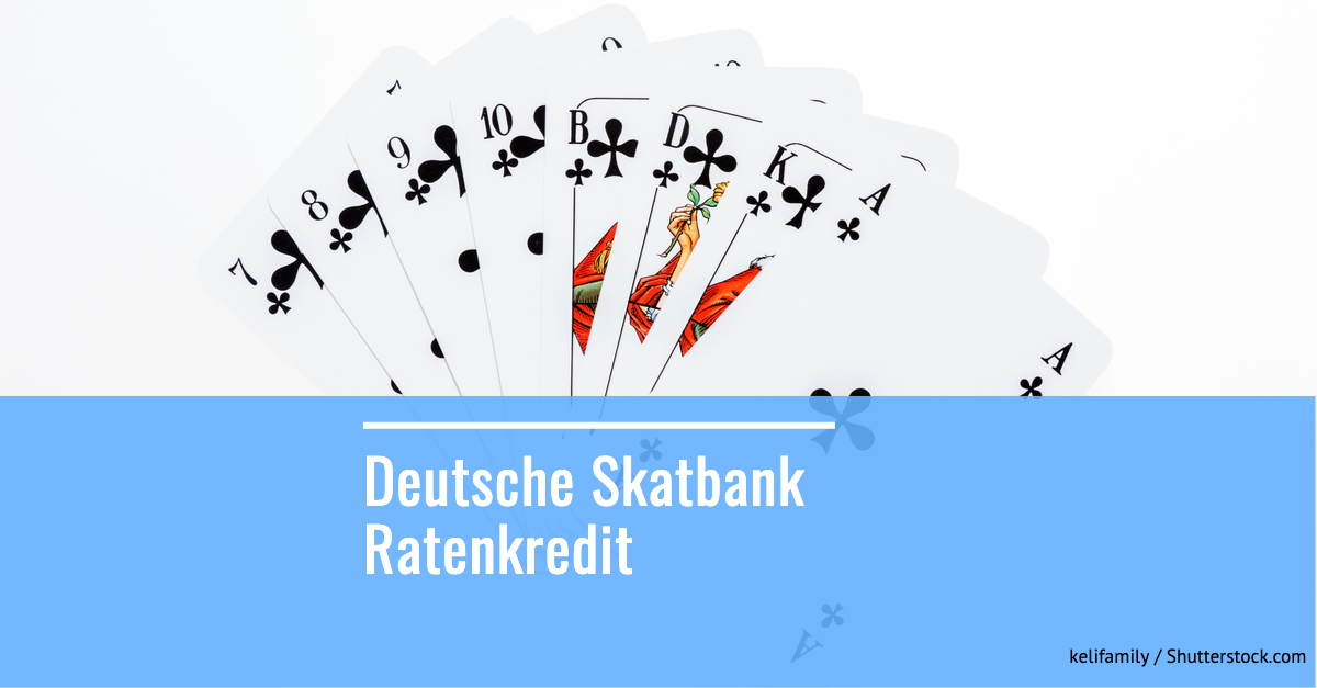 Deutsche Skatbank Ratenkredit Zinsen Darlehenssumme Laufzeit